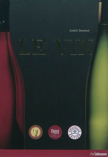 Le Vin N. éd. - ANDRÉ DOMINÉ