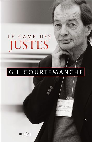 Le Camp des justes - GIL COURTEMANCHE