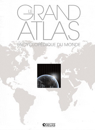 Grand atlas encyclopédique du monde - COLLECTIF