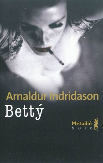 Betty - ARNALDUR INDRIDASON