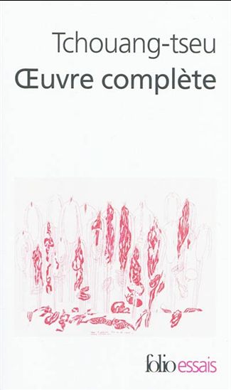Oeuvre complète - TCHOUANG-TSEU