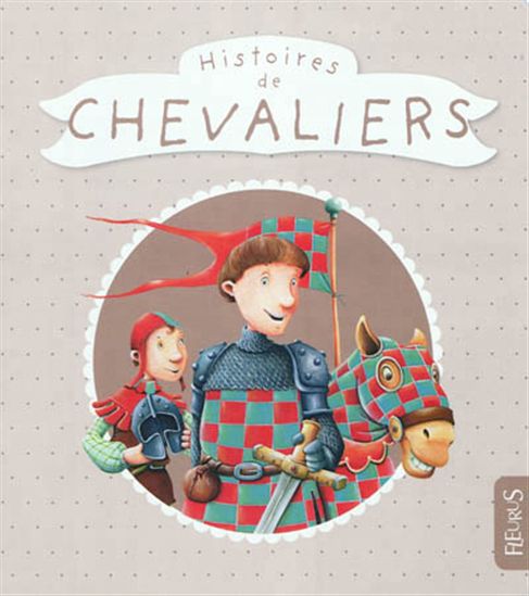 Histoires de chevaliers - COLLECTIF