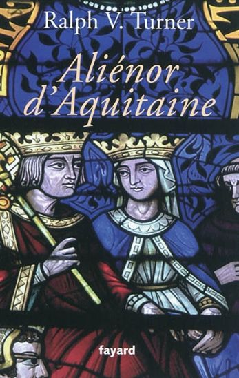 Aliénor d&#39;Aquitaine - RALPH V TURNER