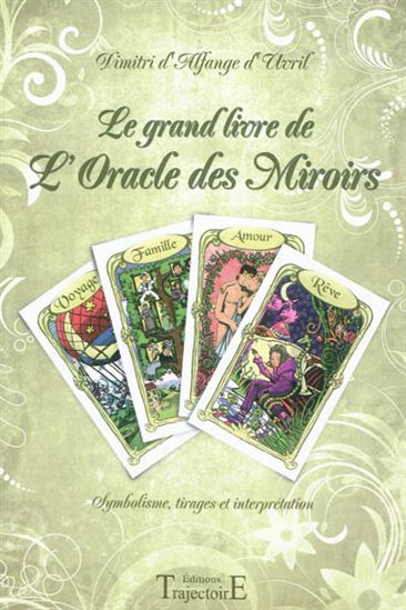 Le Grand livre de l&#39;Oracle des Miroirs - DIMITRI D'ALFANGE D' UVRIL