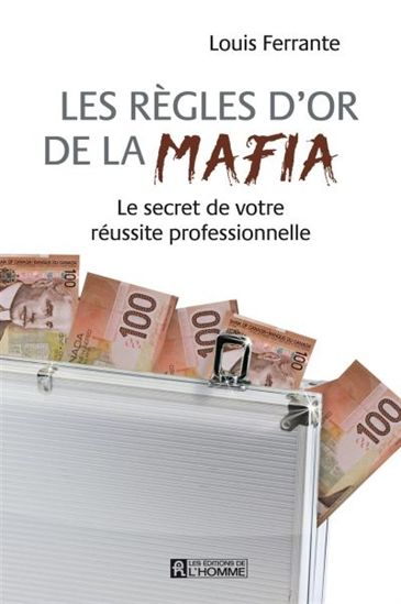 Les Règles d'or de la mafia - LOUIS FERRANTE