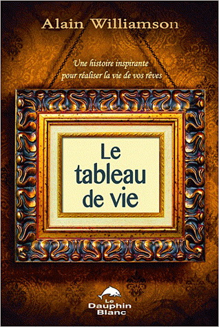 Le Tableau de vie - ALAIN WILLIAMSON