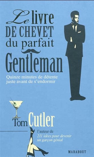 Le Livre de chevet du parfait gentleman - TOM CUTLER
