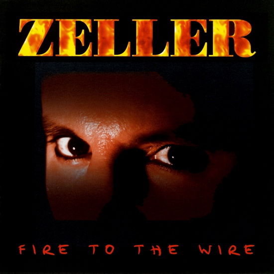 Fire To The Wire - ZELLER JIM