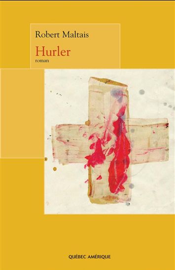 Hurler - ROBERT MALTAIS