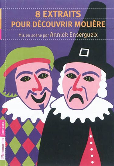 8 extraits pour découvrir Molière N. éd. - MOLIERE - ANNICK ENSERGUEIX