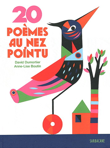 20 poèmes au nez pointu - DAVID DUMORTIER - ANNE-LISE BOUTIN