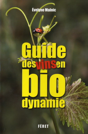 Guide des vins en biodynamie - ÉVELYNE MALNIC