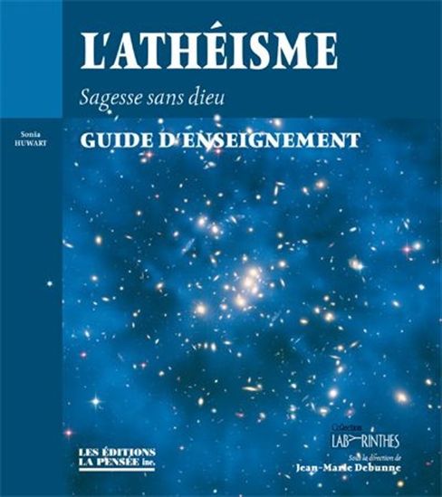 L&#39;Athéisme : sagesse sans dieu - SONIA HUWART