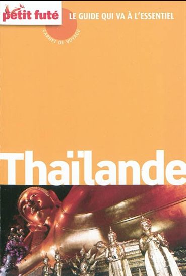 Thaïlande 2012 - DOMINIQUE AUZIAS - JEAN-PAUL LABOURDETTE