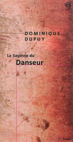 La Sagesse du danseur - DOMINIQUE DUPUY