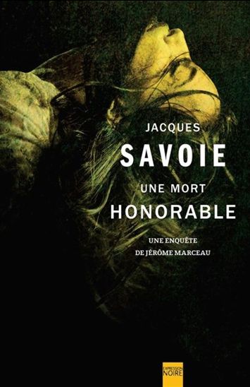 Une mort honorable - JACQUES SAVOIE