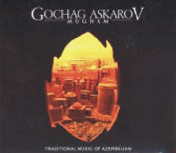 Mugham - ASKAROV GOCHAG