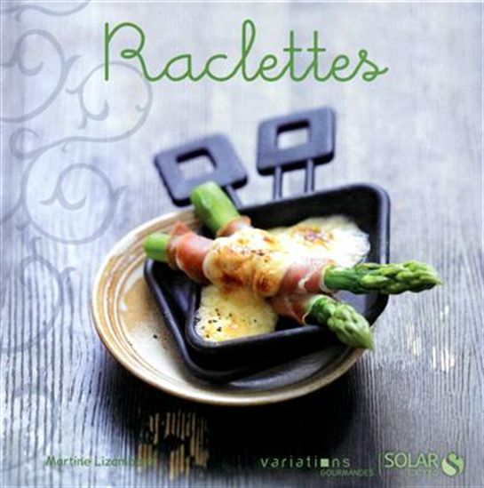 Raclettes - MARTINE LIZAMBARD