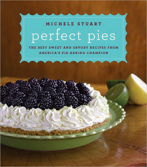 Perfect pies - MICHELE STUART