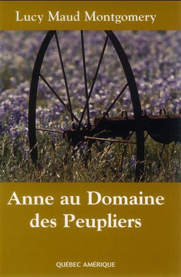 Anne au Domaine des Peupliers - LUCY MAUD MONTGOMERY
