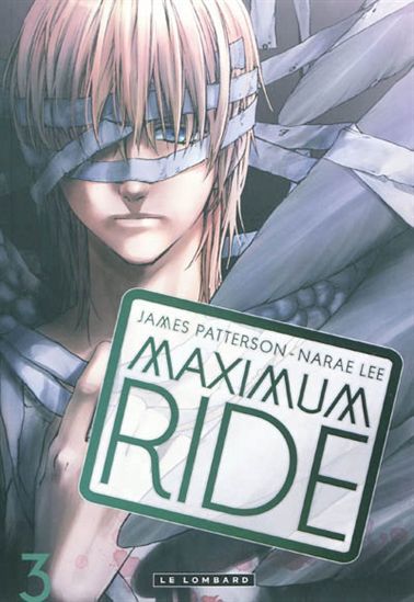 Maximum ride #03 - JAMES PATTERSON - NARAE LEE