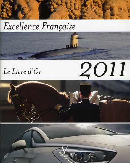 Excellence française : livre d&#39;or 2011 - COLLECTIF
