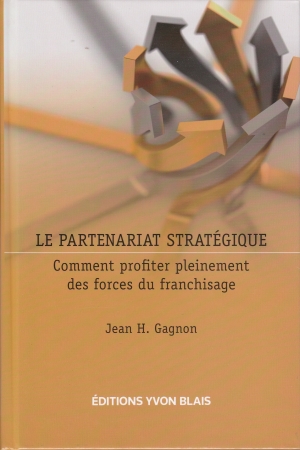 Le Partenariat stratégique - JEAN H GAGNON