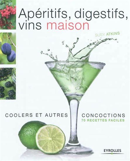 Apéritifs, digestifs, vins maison - SUZY ATKINS