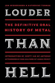 Louder than hell: The definitive oral history of Metal - JON WIEDERHORN - KATHERINE TURMAN
