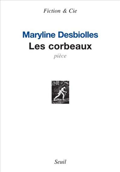 Les Corbeaux - MARYLINE DESBIOLLES