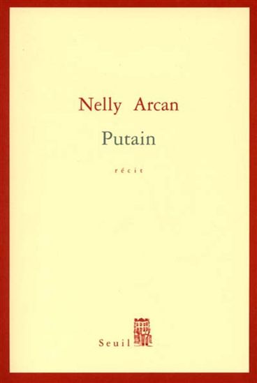 Putain - NELLY ARCAN