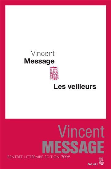 Les Veilleurs - VINCENT MESSAGE