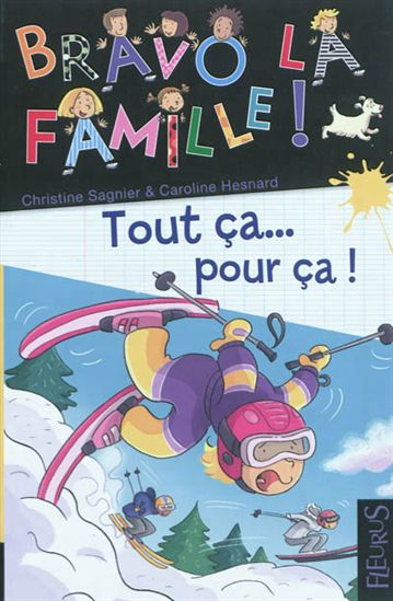 Tout ça... pour ça ! - CHRISTINE SAGNIER - CAROLINE HESNARD