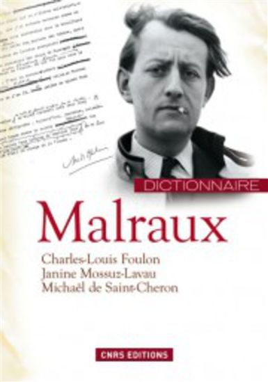 Dictionnaire Malraux - CHARLES-LOUIS FOULON & AL