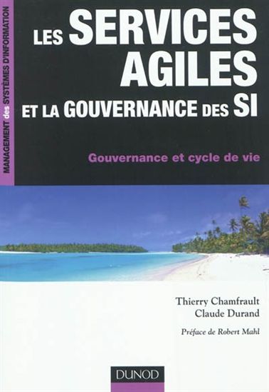 Services agiles et la gouvernance des SI - THIERRY CHAMFRAULT - CLAUDE DURAND