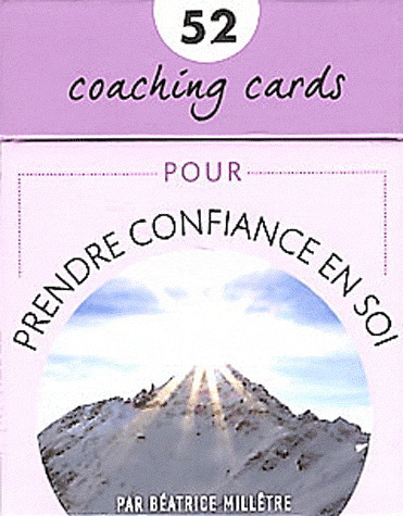 Prendre confiance en soi - BÉATRICE MILLETRE