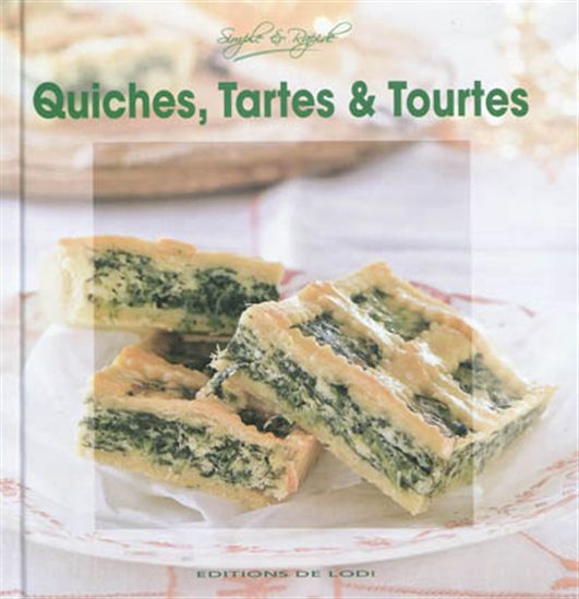 Quiches, tartes & tourtes - COLLECTIF