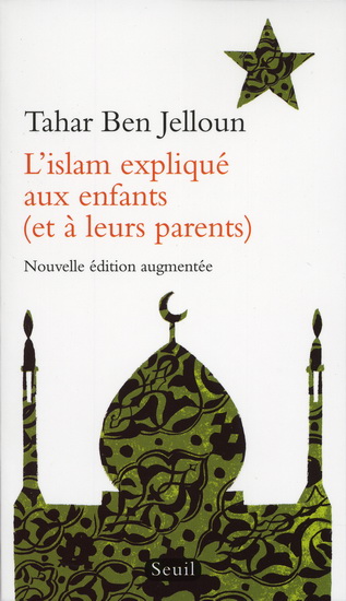L&#39;Islam expliqué aux enfants N. éd. - TAHAR BEN JELLOUN