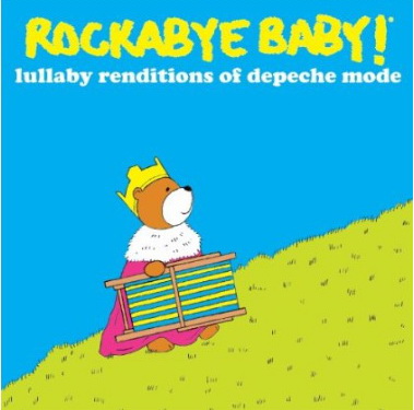 Depeche Mode: Lullaby Rendition - ROCKABYE BABY