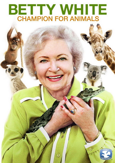 Betty White: Champion For Animals - 