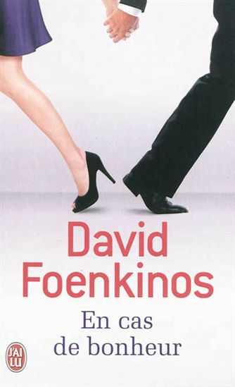 En cas de bonheur N. éd. - DAVID FOENKINOS