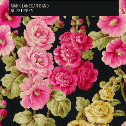 Blues Funeral - MARK LANEGAN BAND