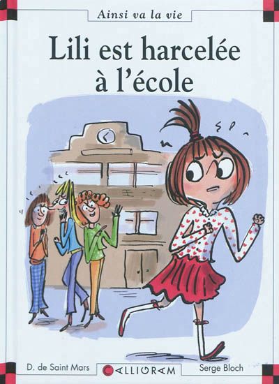 Lili est harcelée à l&#39;école #99 - DOMINIQUE DE SAINT-MARS - SERGE BLOCH