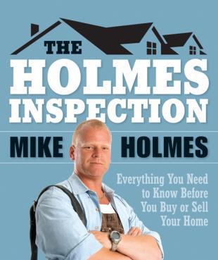 The Holmes inspection - MIKE HOLMES