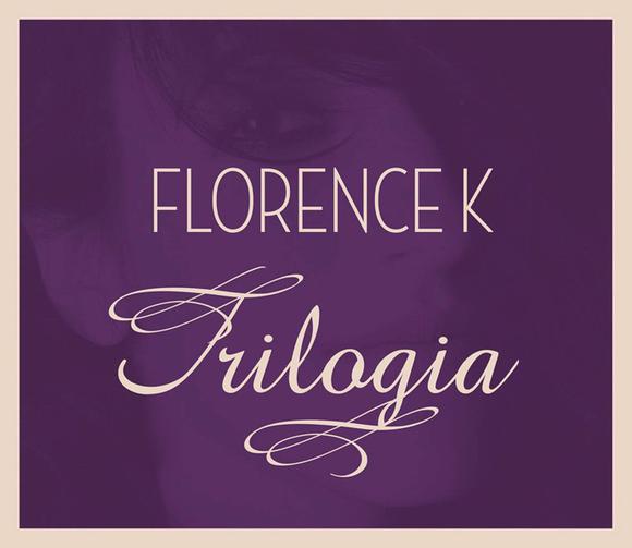 Trilogia - FLORENCE K
