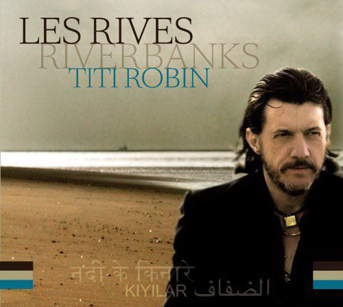Les Rives (3CD) - ROBIN TITI