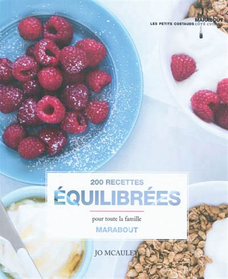 200 recettes équilibrées pour la famille - JO MCAULEY