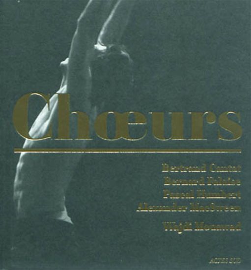 Choeurs - CANTAT BERTRAND - MOUAWAD WAJDI