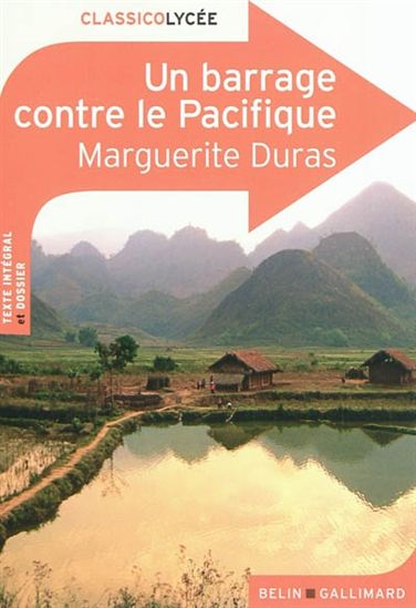 Un barrage contre le Pacifique - MARGUERITE DURAS