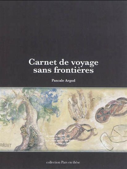 Carnet de voyage sans frontières - PASCALE ARGOD